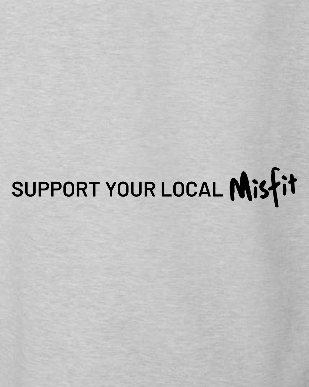 Support Your Local Misfit Unisex Hoodie by Seen Not Seen