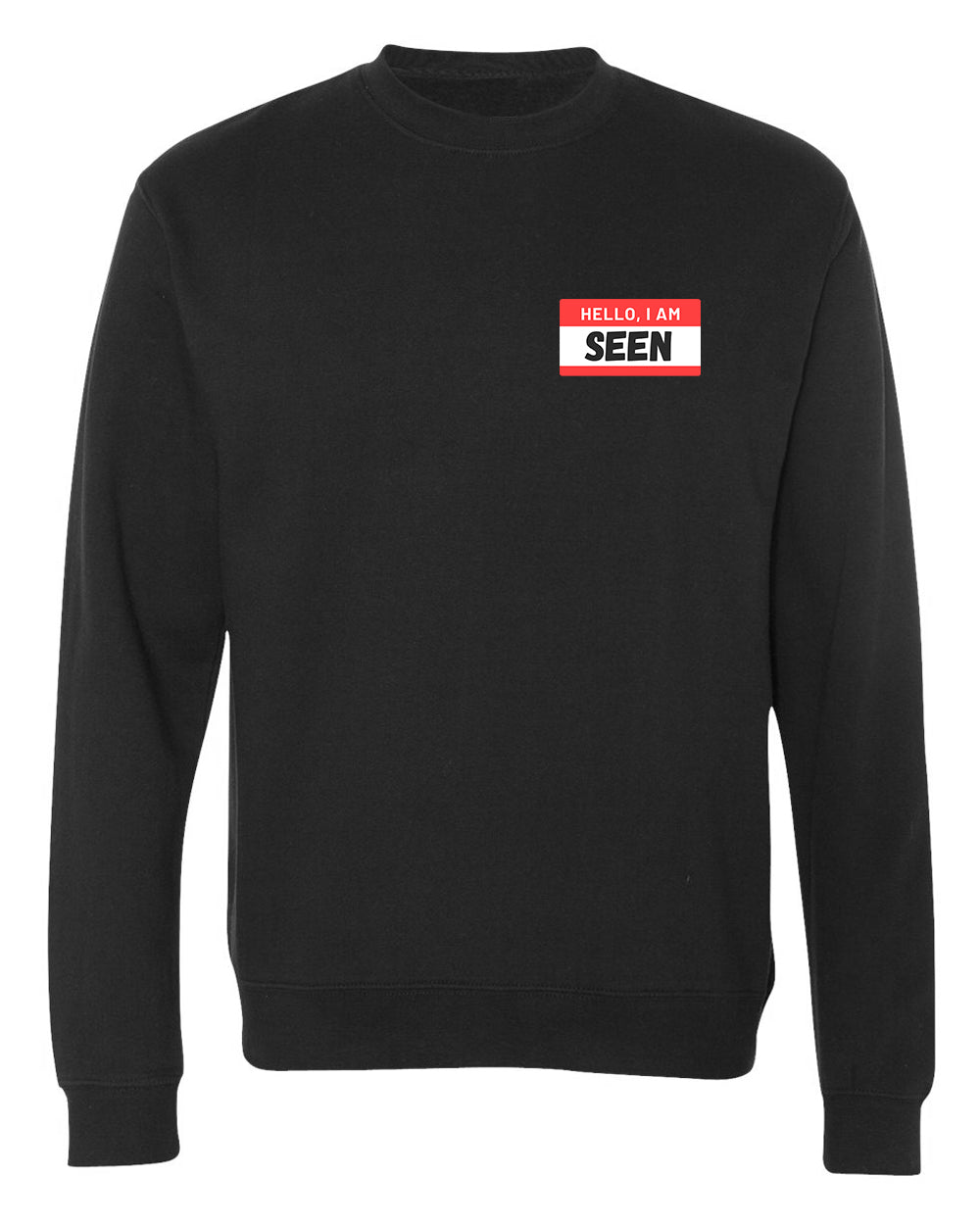 I Am Seen Crewneck by Seen Not Seen